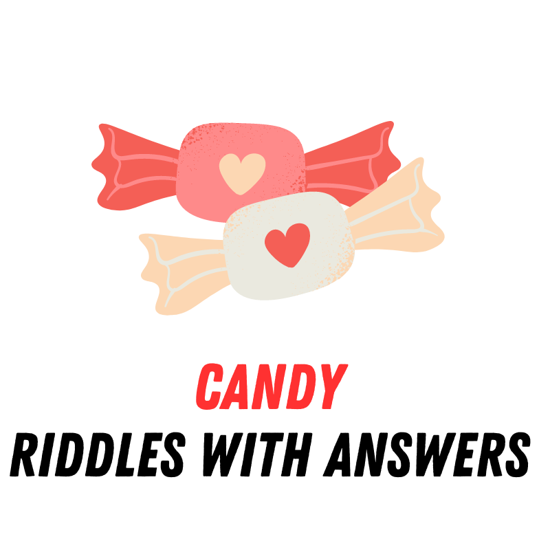 70+ Riddles about Candy with Answers